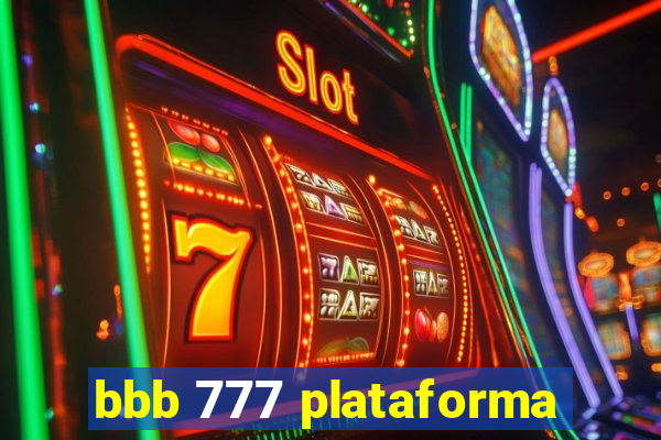 bbb 777 plataforma